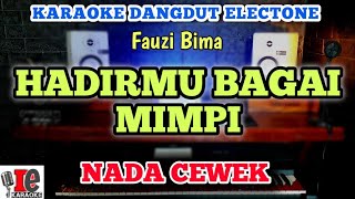 HADIRMU BAGAI MIMPI KARAOKE NADA CEWEK DANGDUT ORIGINAL MANUAL ORGEN TUNGGAL - DE Karaoke