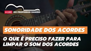 O Que É Preciso Fazer Para Limpar a Sonoridade dos Acordes no Cavaquinho - Professor Damiro