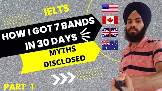 HOW I GOT 7 BANDS IN IELTS IN 30 DAYS | HOW TO PREPARE FOR IELTS | 2022 | IELTS