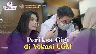 KONSULTASI DAN PERIKSA GIGI DI VOKASI UGM