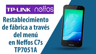 ¿Cómo restablecer datos de fábrica a través del menú en Neffos C7s TP7051A?