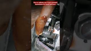 How to calibrate your 13 pin automatic transmission. for toyota and lexus transmission