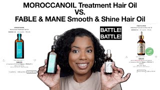 Moroccanoil Treatment Hair Oil vs. Fable & Mane Smooth & Shine Hair Oil