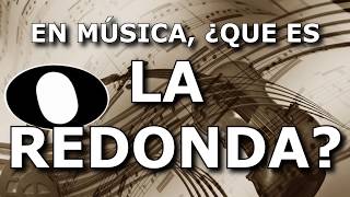 ¿Qué es la redonda? - Conceptos musicales 11 #Shorts