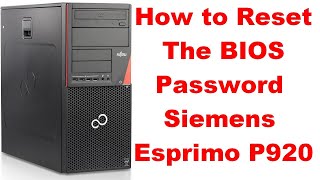 How to Reset the BIOS Password siemens esprimo p920