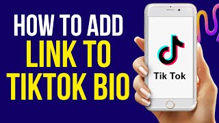 How to Add Link to Tiktok Bio 2022