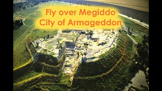 Fly Over the City of Armageddon, Megiddo hill!