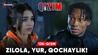 Qizim 135-qism | Zilola, yur, qochaylik