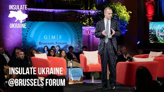 Insulate Ukraine At Brussels Forum 2024