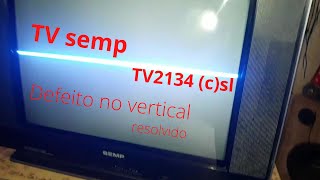 Como consertar tv semp; vertical fechado