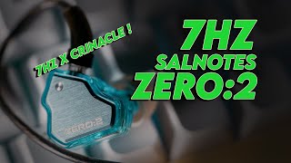 7hz Salnotes Zero:2 | New Crinacle Cheapie.