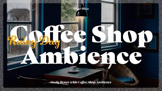 Rainy Day at the Coffee Shop Ambiance - 6 Hours | Study, Focus