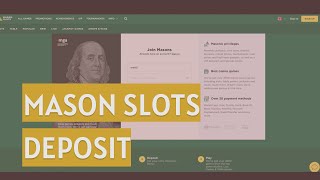 Mason Slots Casino Deposits & Withdrawals