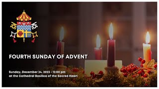 Fourth Sunday of Advent - December 24, 2023