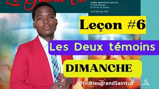 Leçon #6 : École du Sabbat ( Dimanche / Deux Témoins) @frDieugrandSaintus.