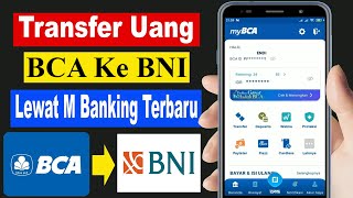 cara transfer bca ke bni lewat mobile banking terbaru