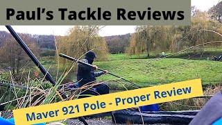 Paul’s Tackle Reviews - Maver 921 Pole - Proper Review