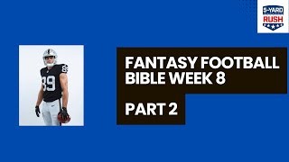 Fantasy Football Bible Week 8 Part 2