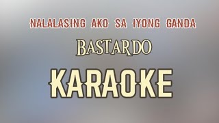 Nalalasing Ako Sa Iyong Ganda - Bastardo Karaoke Version/MitchMaldita