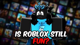 Is Roblox Still Fun?