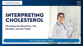 CHOLESTEROL: A SHORT OVERVIEW | CLINICAL MEDICINE | BIOCHEMISTRY