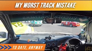 My Worst Track Mistake