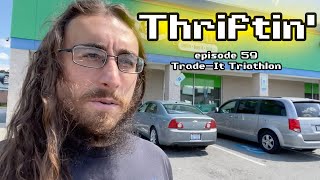 Thriftin' - Episode 59: Trade-It Triathlon