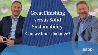 Great Finishing vs. Solid Sustainability. Can we find a balance?