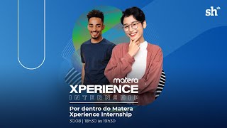 LIVE I Por dentro do Matera Xperience Internship