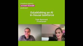 Establishing an AI taskforce within your agency, Dale Bertrand