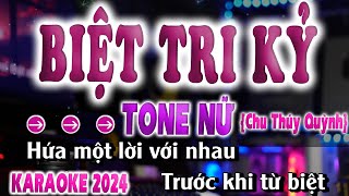 Karaoke Biệt Tri Kỷ Tone Nữ Chu Thúy Quỳnh