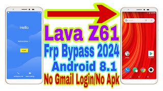 Lava Z61 Android 8.1 Frp Bypass | New Trick 2024 | Reset Frp/No Pc/Bypass Google Account 100%Working