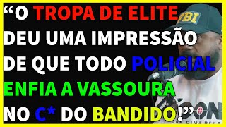 DA CUNHA FALA SOBRE O IMPACTO DO FILME NO COTIDIANO E SOBRE O PRECONCEITO CONTRA OS POLICIAIS