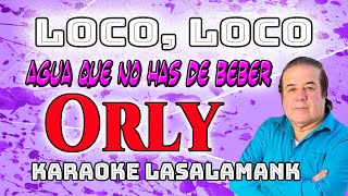 LOCO, LOCO - ORLY (KARAOKE)