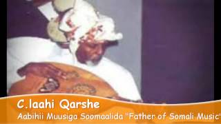 Cabdilaahi Qarshe..Muusiga Soomaalida (Aabihii Muusiga Soomaalida)..HD..