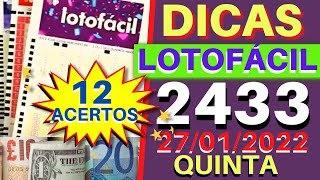 Lotofácil 2433. Dicas e Análises para Hoje 27/01.