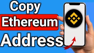 How to Copy Ethereum Address in Binance Step by Step Full Guide