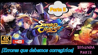 [Errores que cometemos Parte 2] en (sword of chaos)