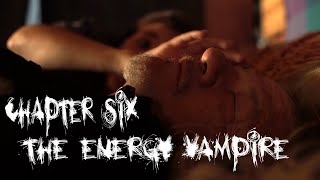 SOL | Web Series | Chapter 6 - The Energy Vampire