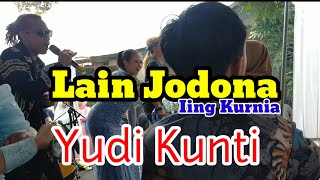 LAIN JODONA ( IING KURNIA ) YUDI KUNTI LIVE SHOW PASIR HALANG TUGU MUKTI