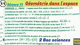 Géométrie dans l'espace. séance 11. 2 Bac sciences.