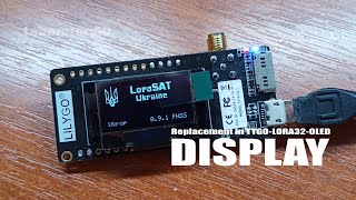 Display replacement in TTGO-LORA32-OLED