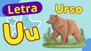 Letra U| Aprendendo a letra U| Alfabeto para crianças