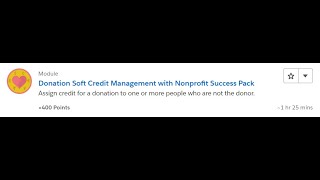 Donation Soft Credit Management with Nonprofit Success Pack [Salesforce Trailhead Answers]