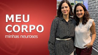 Meu corpo, minhas neuroses - Preliminares Podcast #26