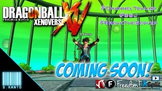 ★ S.Kanto™ - YT Channel Trailer - DragonBall Xenoverse - Coming Soon! ★