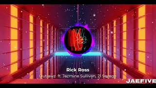 Rick Ross - Outlawz  ft. Jazmine Sullivan, 21 Savage (8D AUDIO)