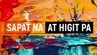 SAPAT NA AT HIGIT PA | Praise & Worship Song lyric video