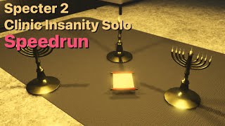 Specter 2 Classic Mode (AI) - Clinic Solo Insanity Speedrun - 1:13 || Roblox