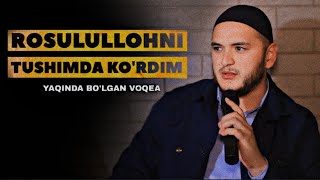 ROSULULLOHNI TUSHDA KO'RDIM😥 | Yaqinda bo'lgan voqea | Sardor Domla